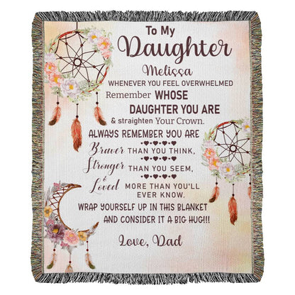 Remember Whose Daughter You Are - Heirloom Woven Blanket